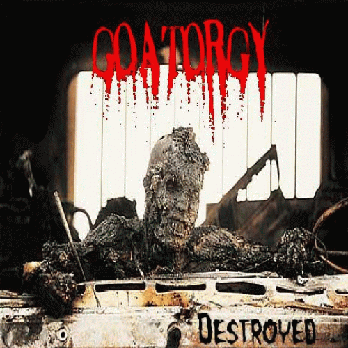Goat Orgy (USA) : Destroyed